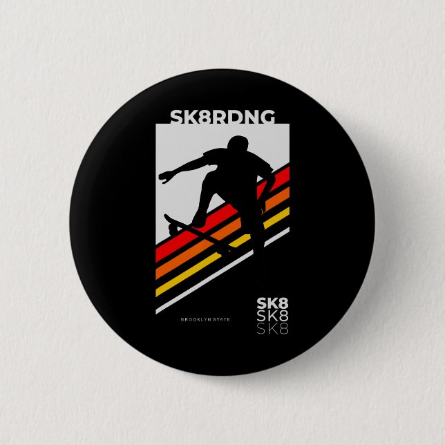Skate Or Die  Button (Front)