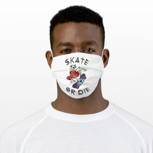 Skate or die funny Skeleton Skateboarder Adult Cloth Face Mask