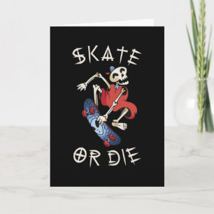 Skate or die Grim Reaper Skeleton Skateboarder Card