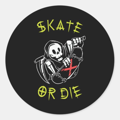 Skate or die Grim Reaper Skeleton Skateboarder Classic Round Sticker