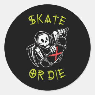 Skate or die Grim Reaper Skeleton Skateboarder Classic Round Sticker