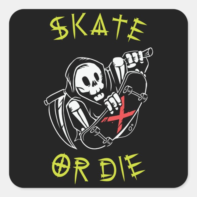 Skate or die Grim Reaper Skeleton Skateboarder Square Sticker (Front)