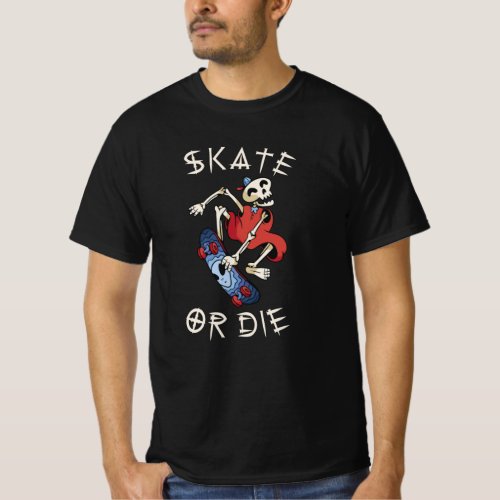 Skate or die Grim Reaper Skeleton Skateboarder T_Shirt