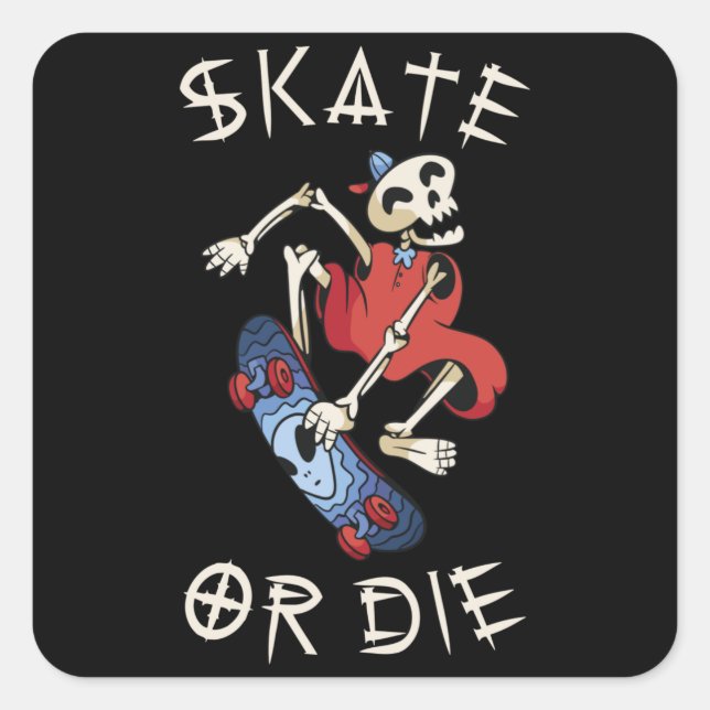 Skate or die Grim Reaper Skeleton Square Sticker (Front)