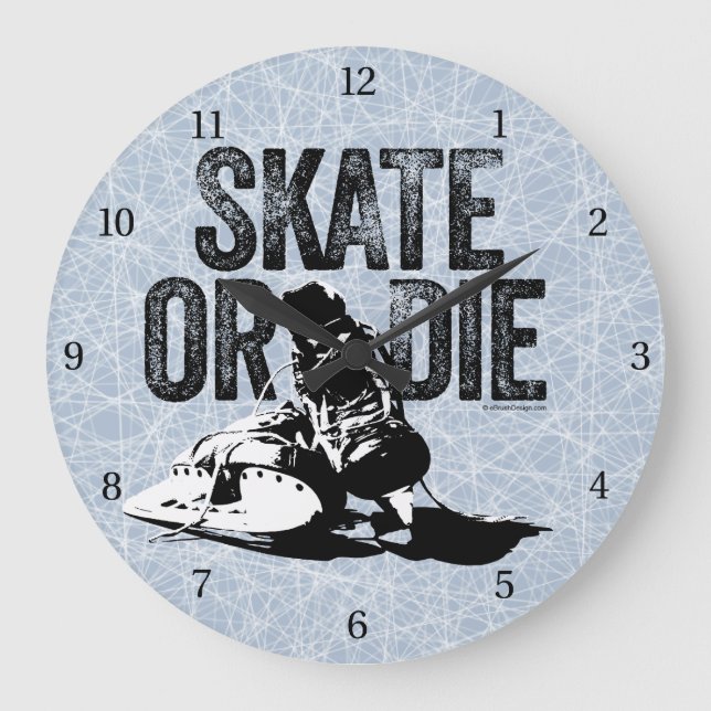 Skate Or Die (Hockey) Large Clock (Front)