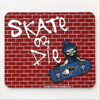 Skate or Die Mousepad