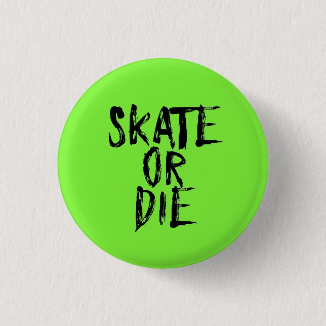 Skate or Die, Roller Derby Girl design Pinback Button (Front)