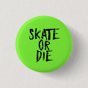 Skate or Die, Roller Derby Girl design Pinback Button