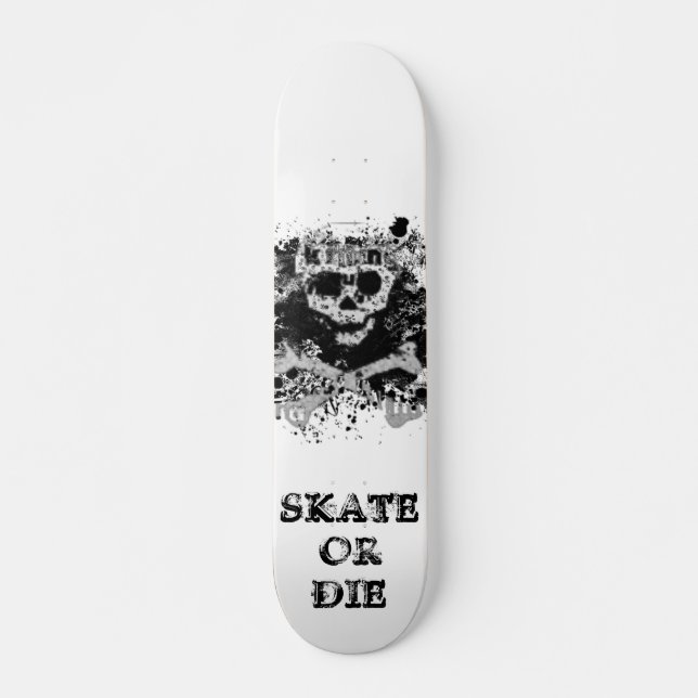 Skate Or Die Skateboard Deck (Front)