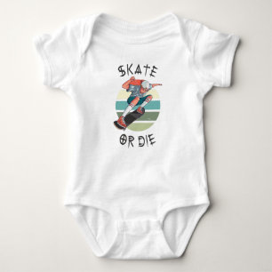 Skate or die Skateboarder Boy Baby Bodysuit