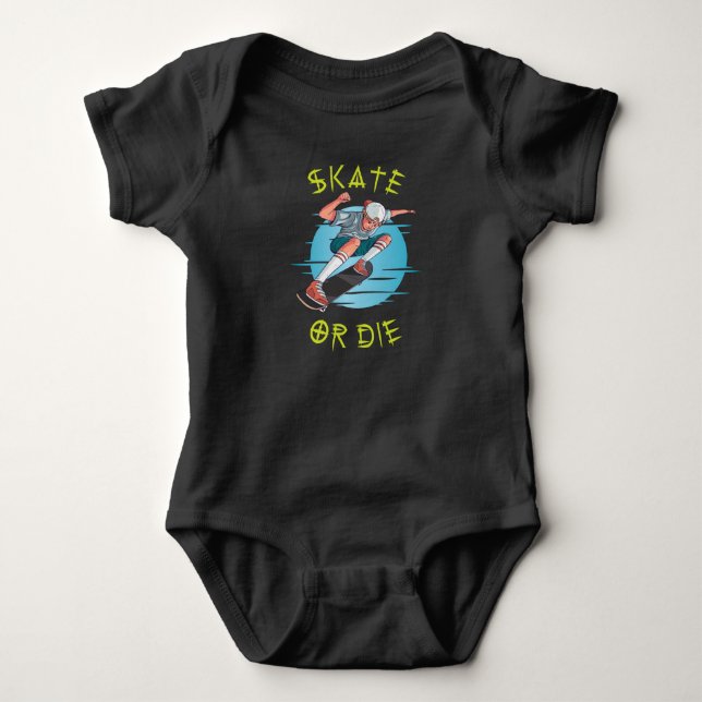 Skate or die Skateboarder Boy Baby Bodysuit (Front)