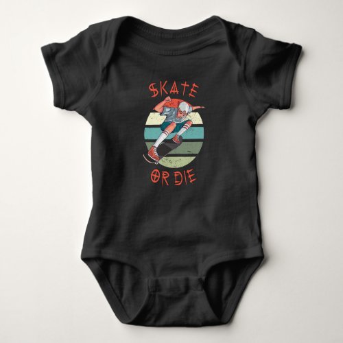 Skate or die Skateboarder Boy Baby Bodysuit