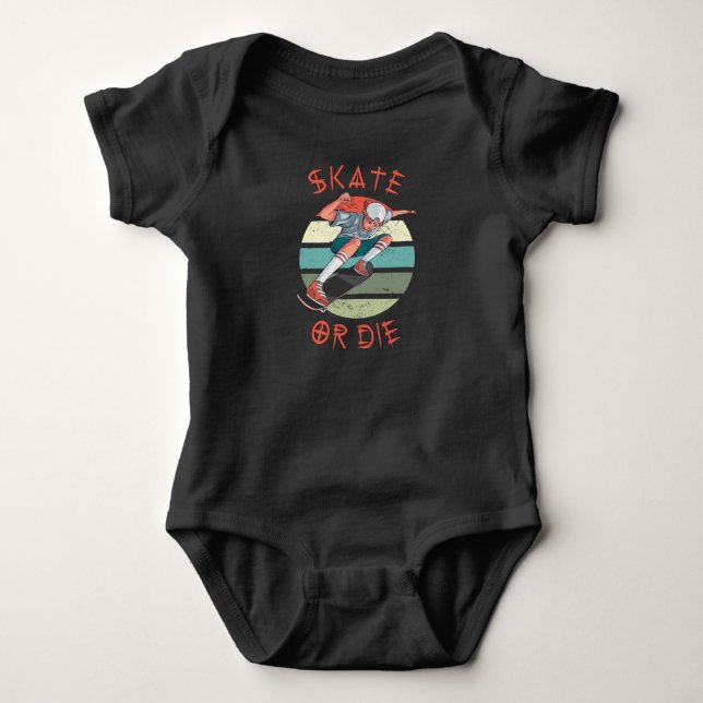 Skate or die Skateboarder Boy Baby Bodysuit (Front)