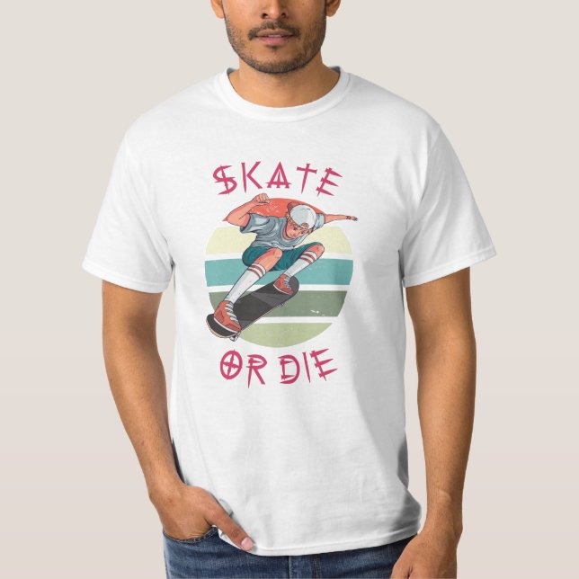 Skate or die Skateboarder Boy T-Shirt (Front)