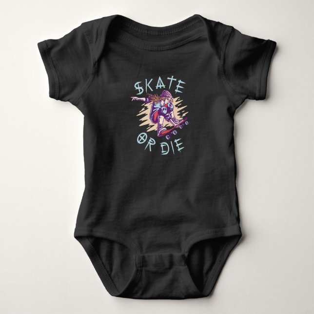 Skate or die Skateboarder Girl Baby Bodysuit (Front)