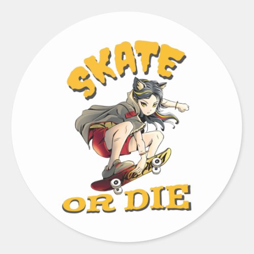 Skate or die Skateboarder Girl Classic Round Sticker