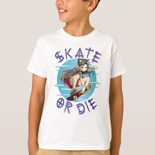 Skate or die Skateboarder Girl T_Shirt