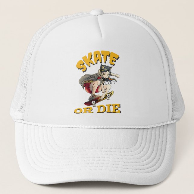 Skate or die Skateboarder Girl Trucker Hat (Front)