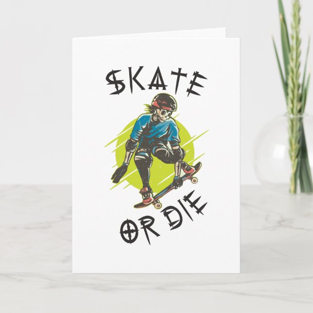 Skate or die Skeleton Skateboarder Card (Front)