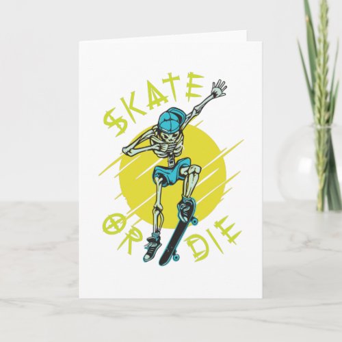 Skate or die Skeleton Skateboarder Card