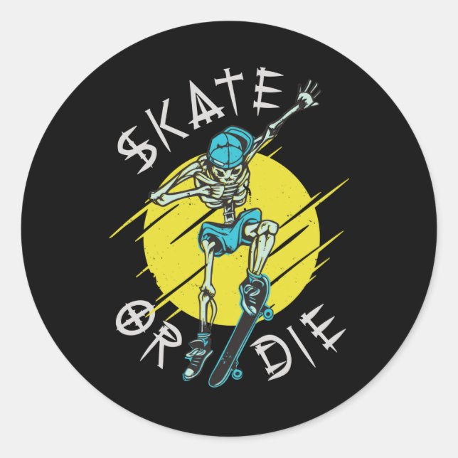 Skate or die Skeleton Skateboarder Classic Round Sticker (Front)