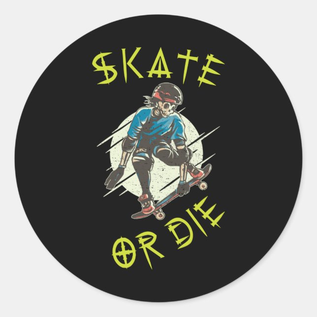 Skate or die Skeleton Skateboarder Classic Round Sticker (Front)