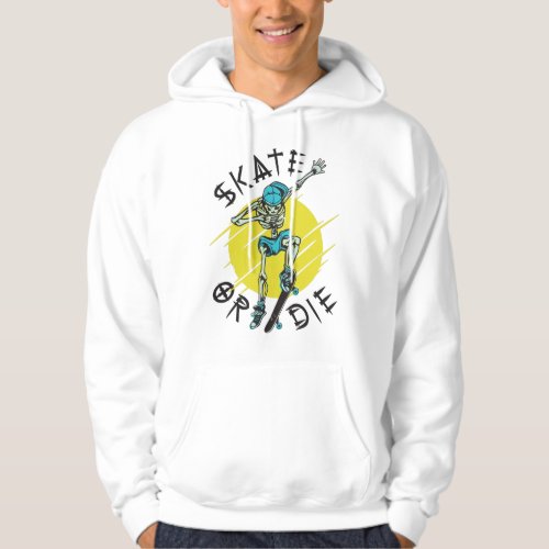 Skate or die Skeleton Skateboarder Hoodie