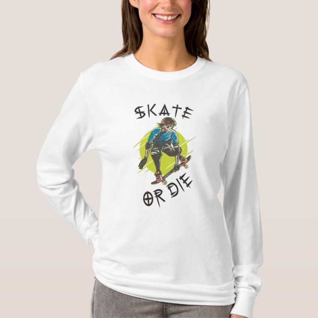 Skate or die Skeleton Skateboarder T-Shirt (Front)
