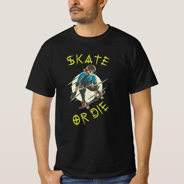 Skate or die Skeleton Skateboarder T-Shirt (Front)