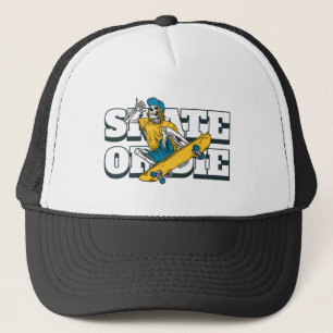 Skate Or Die  Trucker Hat