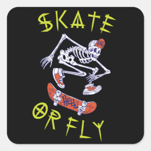 Skate or Fly Skeleton Skateboarder Square Sticker
