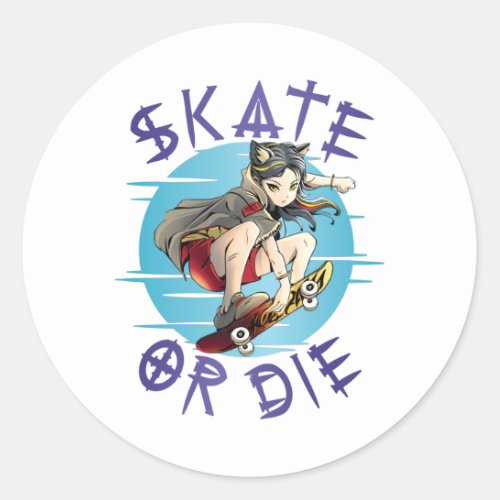 Skate or the Girl Skateboarder Classic Round Sticker