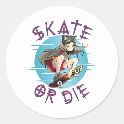 Skate or the Girl Skateboarder Classic Round Sticker