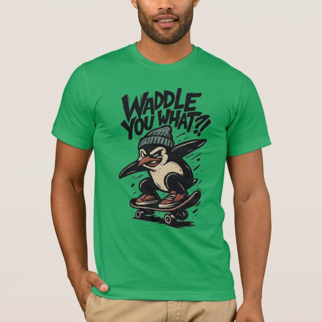 Skate-Punk Penguin “Waddle You What?!” Design T-Shirt (Front)