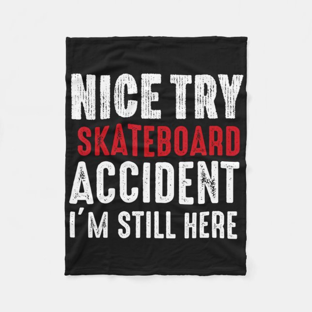 Skateboard Crash Accident Survivor Get Well Skateb Fleece Blanket (Front)