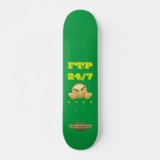 skateboard "FTP 24/7" (Front)