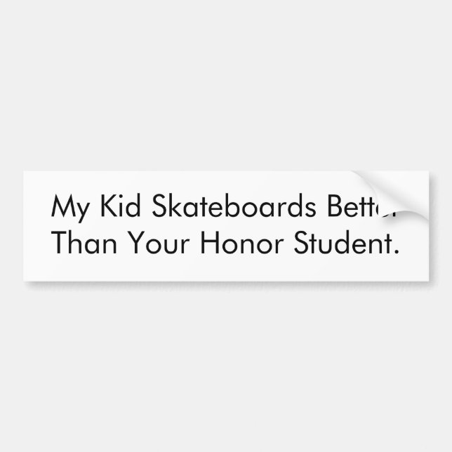 Skateboard Honor Student Bumper Sticker (Front)