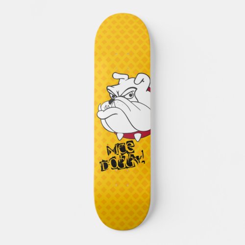 Skateboard _ NICE DOGGY