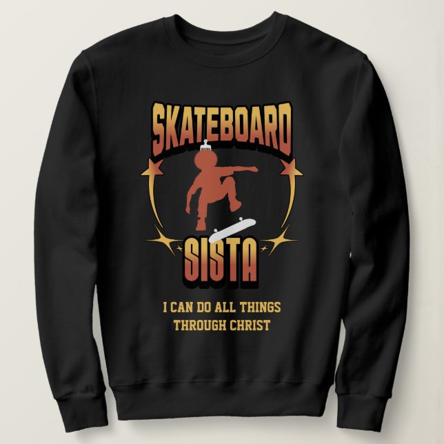 SKATEBOARD SISTA Afro Skateboarding Christian Sweatshirt (Design Front)
