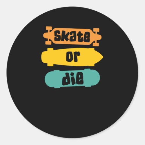Skateboard Skateboarder Skateboarding Skater Classic Round Sticker