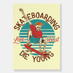 Skateboarder Skateboarding Live Fast Foam Board