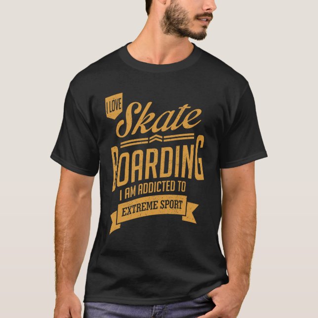 Skateboarding - Extreme Sport Gift T-Shirt (Front)