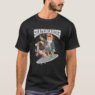 Skateboarding I Skater Skateboard I Cat Skateboard T-Shirt