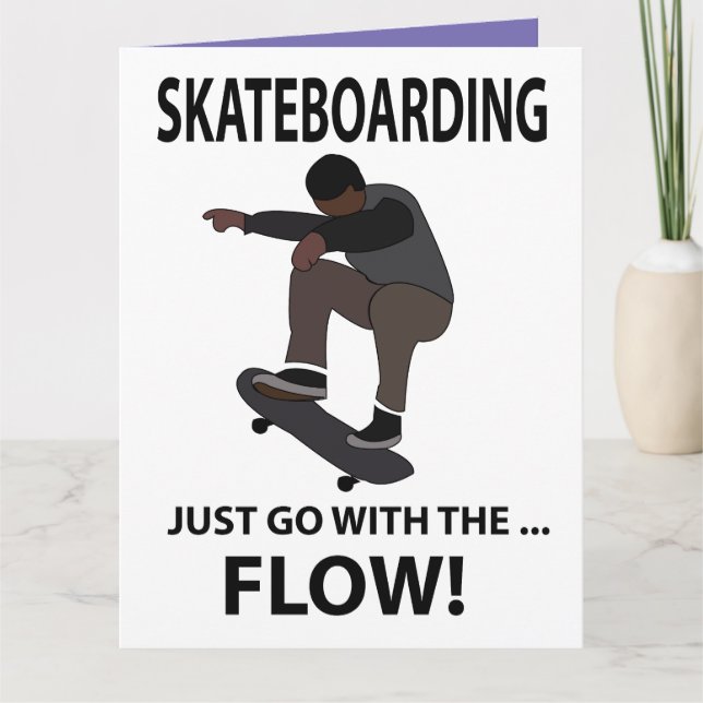 Skateboarding Just Go With The Flow Skateboarder Card (Front)