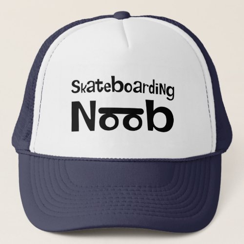 Skateboarding noob trucker hat