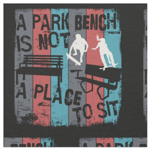 Skateboarding - Skateboarder Funny Park Bench Fabric