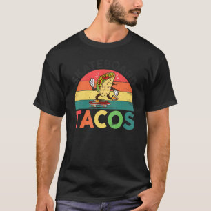 Skateboarding Tacos   Cute Taco Skater T-Shirt