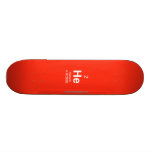 HE  Skateboards
