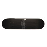 Memorialize that 
 conversation  Skateboards