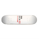 sha la la  Skateboards